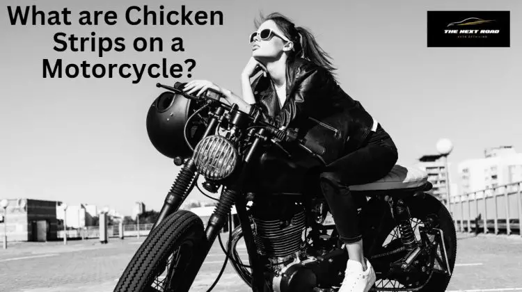 What are chicken strips on a motorcycle