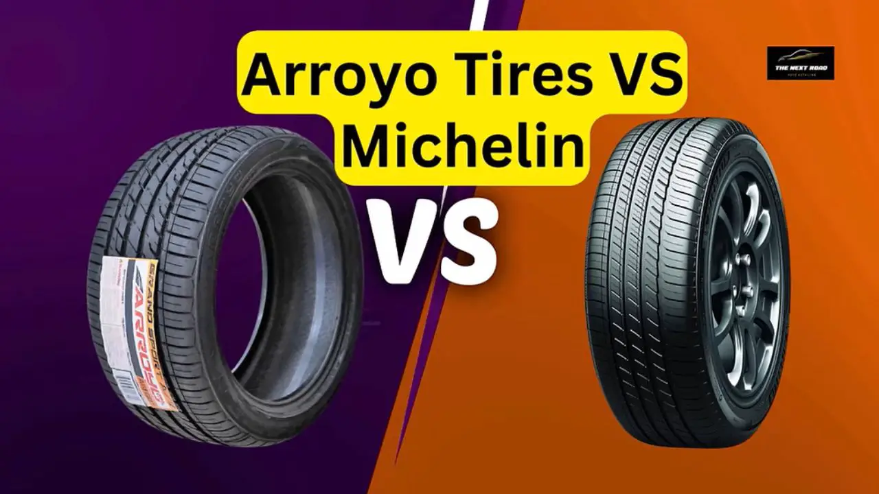 Arroyo Tires VS Michelin A Comprehensive Review