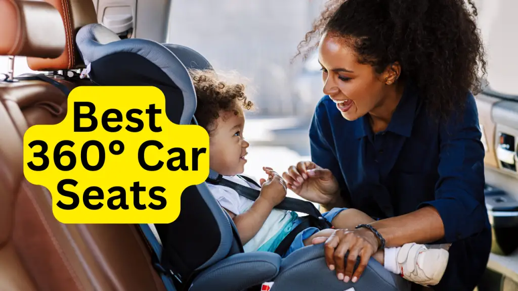 Best 360 car seat