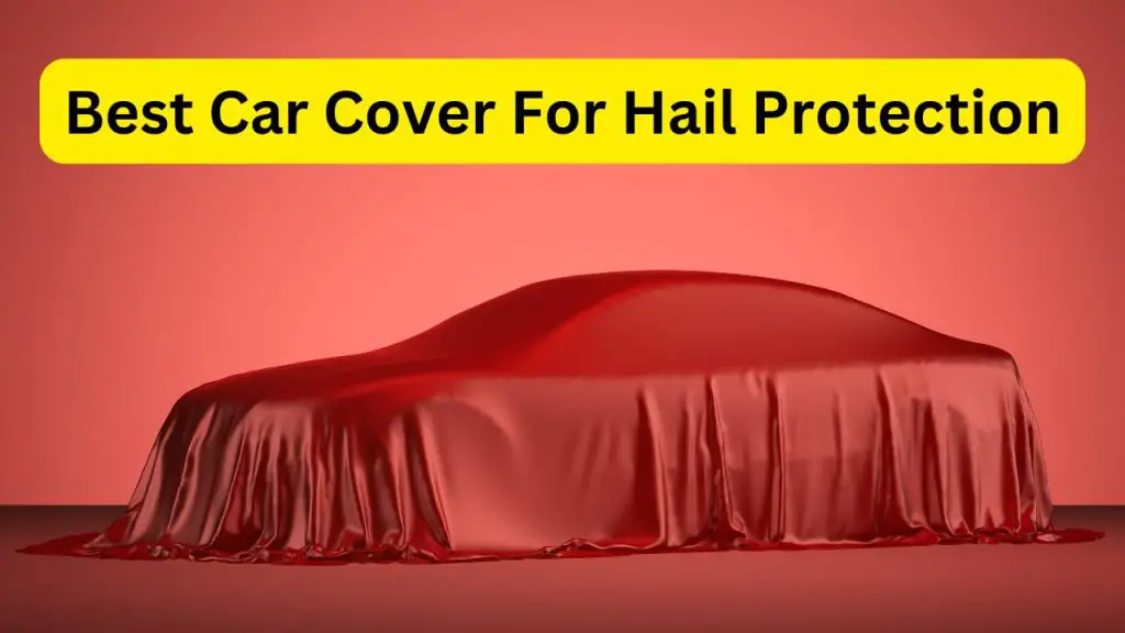 best car cover for hail protection