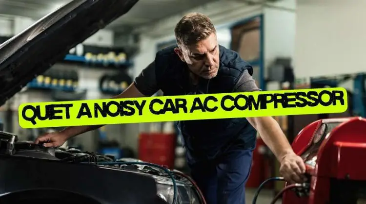 How-to-Quiet-a-Noisy-Car-AC-Compressor